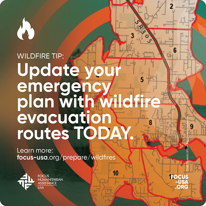 Update your emergency plan with wildfire evacuation routes TODAY.